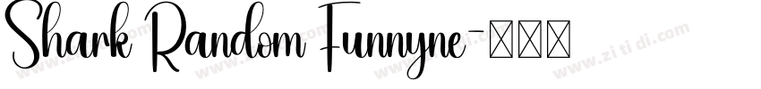 Shark Random Funnyne字体转换
